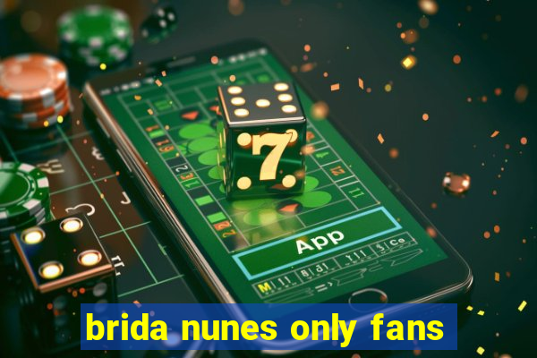 brida nunes only fans